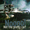 not the pretty car!